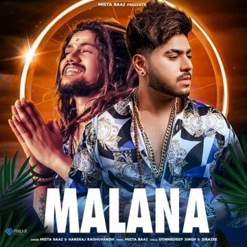 download Malana-Hansraj-Raghuvanshi Mista Baaz mp3